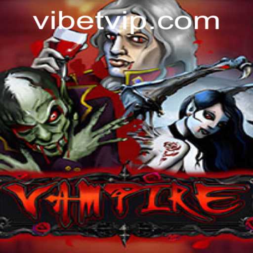 Vampire: A Captivating Journey into the World of ViBet